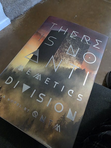 Photo of the book: "There is no Antimemetics Division", by Qntm.